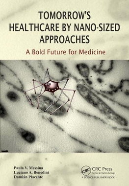 【预订】Tomorrow’s Healthcare by Nano-sized Approaches