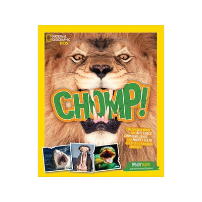 [预订]Chomp!: Fierce Facts about the Bite Force, Crushing Jaws, and Mighty Teeth of Earth’s Champion Che 9781426328398