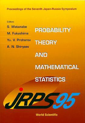 【预订】PROBABILITY THEORY AND MATHEMATICAL STATISTICS - PROCEEDINGS OF THE 7TH JAPAN-RUSSIA SYMPOSIUM