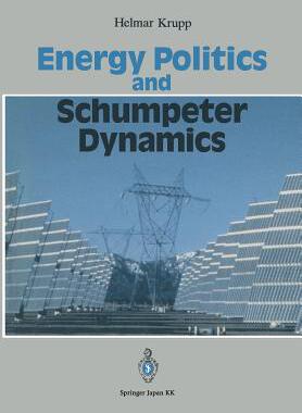 预订 Energy Politics and Schumpeter Dynamics