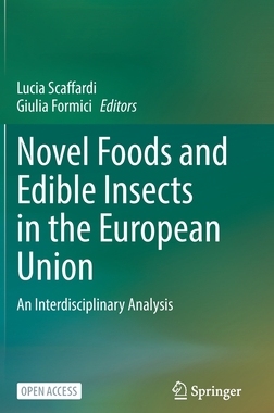 【预订】Novel Foods and Edible Insects in the European Union: An Interdiscip 9783031134937