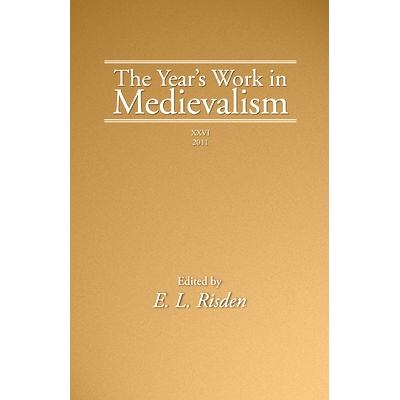 预订 The Year’s Work in Medievalism, 2011: 9781498264327
