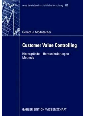 预订 Customer Value Controlling: Hintergründe - Herausforderungen - Methode: 9783834908834