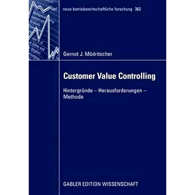 预订 Customer Value Controlling: Hintergründe - Herausforderungen - Methode: 9783834908834