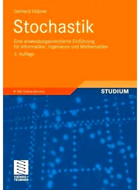 预订 Stochastik: Eine anwendungsorientierte Einführung für Informatiker, Ingenieure und Mathematiker: 9783834807175