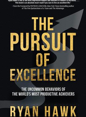 现货The Pursuit of Excellence: The Uncommon Behaviors of the World’s Most Productive Achievers 9781264269099