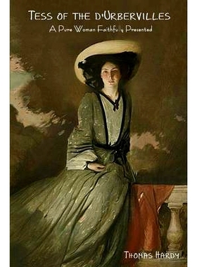 预订 Tess of the D’Urbervilles: A Pure Woman Faithfully Presented: 9781618951564
