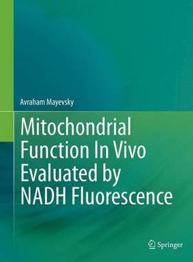 【预订】Mitochondrial Function In Vivo Evaluated by NADH Fluorescence