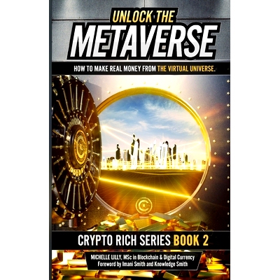预订 Unlock The Metaverse: How to Make Real Money From the Virtual Universe: 9798862223903