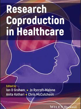 【预订】Research Coproduction In Healthcare 9781119757238