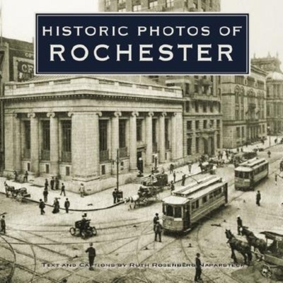 预订 Historic Photos of Rochester 罗切斯特的历史照片: 9781683369363