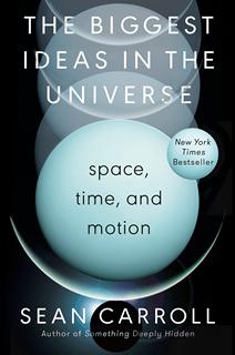 宇宙中伟大的想法 英文原版 肖恩·卡罗尔 物理时空宇宙量子力学引力理论 The Biggest Ideas in the Universe Sean Carroll