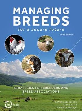 [预订]Managing Breeds for a Secure Future 3rd Edition: Strategies for Breeders and Breed Associations 9781789181647