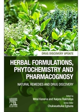 预订 Herbal Formulations, Phytochemistry and Pharmacognosy 草药配方、植物化学和生药学: 9780443153839