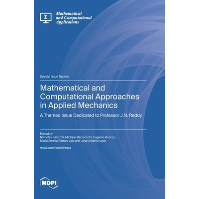 预订 Mathematical and Computational Approaches in Applied Mechanics: A Themed Issue Dedicated to Professor J.N. Reddy: 9