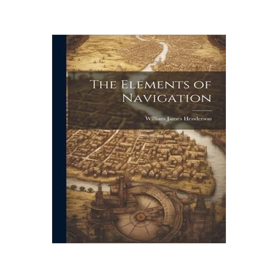 [预订]The Elements of Navigation 9781021962287