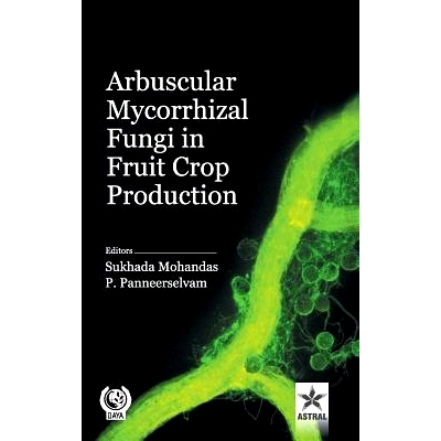 预订 Arbuscular Mycorrhizal Fungi in Fruit Crop Production