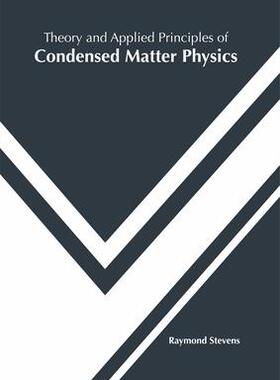[预订]Theory and Applied Principles of Condensed Matter Physics 9781682856291