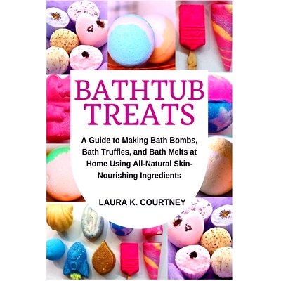 预订 Bathtub Treats: A Guide to Making Bath Bombs, Truffles, and Melts at Home Using All-Natural Skin-Nourishing Ingredi