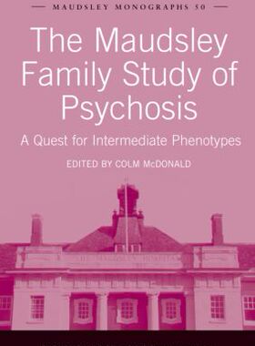 【预订】The Maudsley Family Study of Psychosis