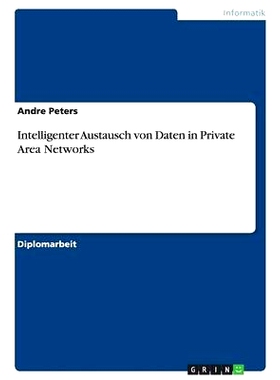 预订 Intelligenter Austausch von Daten in Private Area Networks: 9783640149940