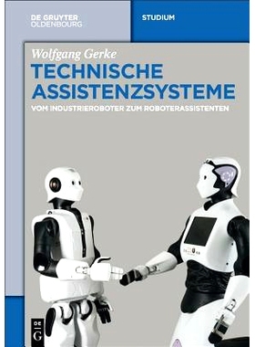 预订 Technische Assistenzsysteme: vom Industrieroboter zum Roboterassistenten: 9783110343700