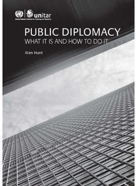 预订 Public Diplomacy: What It Is and How to Do It 公共外交：它是什么以及该怎么办: 9782839917223