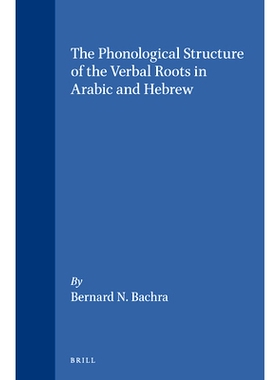预订 The Phonological Structure of the Verbal Roots in Arabic and Hebrew 阿拉伯语和希伯来语词根的语音结构: 9789004120082