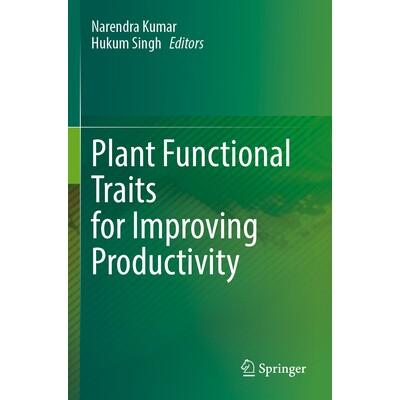 预订 Plant Functional Traits for Improving Productivity 提高生产力的植物功能性状 9789819715121