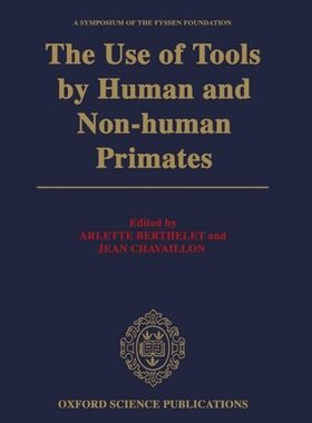 【预订】The Use of Tools by Human and Non-human Primates