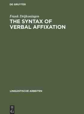【预订】The Syntax of Verbal Affixation 9783484302310