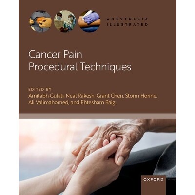 预订 Cancer Pain Procedural Techniques 癌症疼痛手术技术 9780190933500