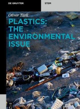 [预订]Plastics: The Environmental Issue 9783110641394