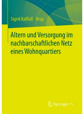 预订 Altern und Versorgung im nachbarschaftlichen Netz eines Wohnquartiers: Zur Kooperation eines Altenhilfeträgers und