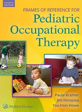 【预订】Frames of Reference for Pediatric Occupational Therapy