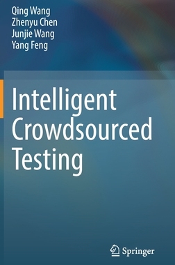 【预订】Intelligent Crowdsourced Testing 9789811696428