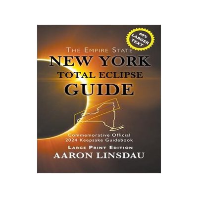 [预订]New York Total Eclipse Guide (Large Print): Official Commemorative 2024 Keepsake Guidebook 9781649220059