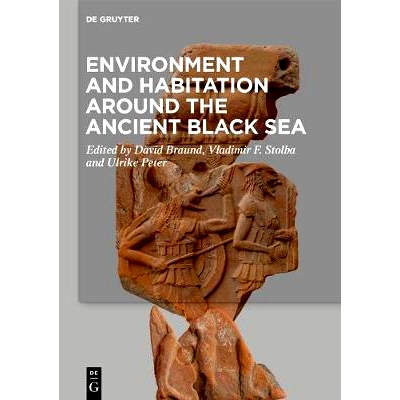 预订 Environment and Habitation around the Ancient Black Sea 古黑海周围的环境和栖息地: 9783110715705