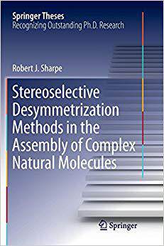 【预售】Stereoselective Desymmetrization Methods in the Assembly of Complex Natural Molecules