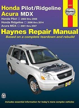 [预订]Honda Pilot (2003-2008), Ridgeline (2006-2014) & Acura MDX (2001-2007) Haynes Repair Manual (USA) 9781620921845