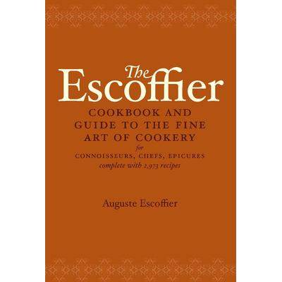 预订 The Escoffier Cookbook: And Guide to the Fine Art of Cookery for Connoisseurs, Chefs, Epicures埃科菲耶烹饪书：鉴赏
