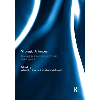 预订 Strategic Alliances: Leveraging Economic Growth and Development: 9781138391390
