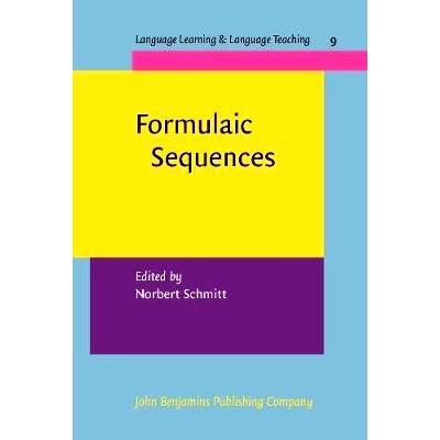 预订 Formulaic Sequences: Acquisition, Processing and Use 套语序列：习得，处理与使用: 9789027217073
