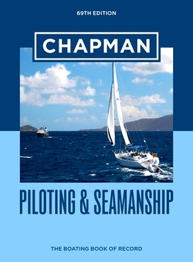 预订 Chapman Piloting & Seamanship 69th Edition: The Boating Book of Record: 9781950785490