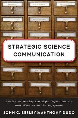 [预订]Strategic Science Communication - A Guide to Setting the Right Objectives for More Effective Public  9781421444208