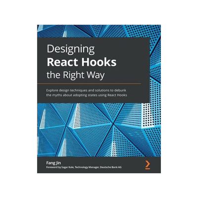 [预订]Designing React Hooks the Right Way 9781803235950