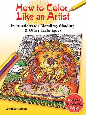 【预订】How to Color Like an Artist: Colored Pencil Techniques Including Blending& Shading-封面