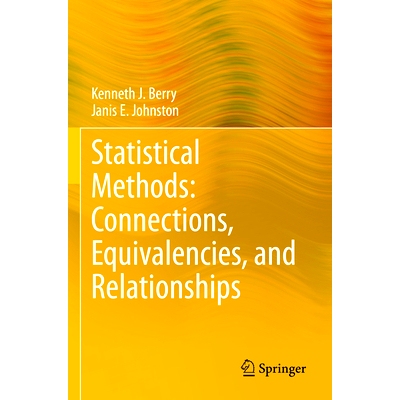 预订 Statistical Methods: Connections, Equivalencies, and Relationships 统计方法：联系、等价与关系: 9783031418983