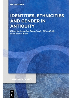 预订 Identities, Ethnicities and Gender in Antiquity 古代的身份，种族和性别: 9783110719857