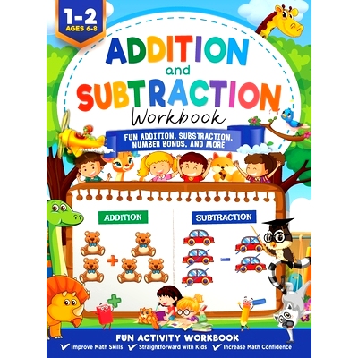 预订 Addition and Subtraction Workbook: Math Workbook Grade 1 Fun Addition, Subtraction, Number Bonds, Fractions, Matchi